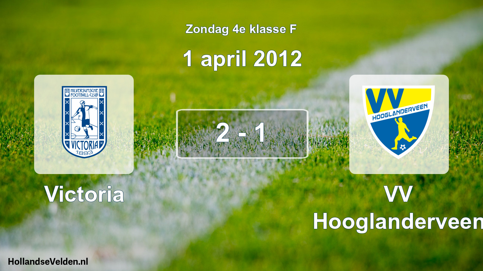Total number of matches played: Victoria - VV Hooglanderveen 2 - 1 (1 April 2012)