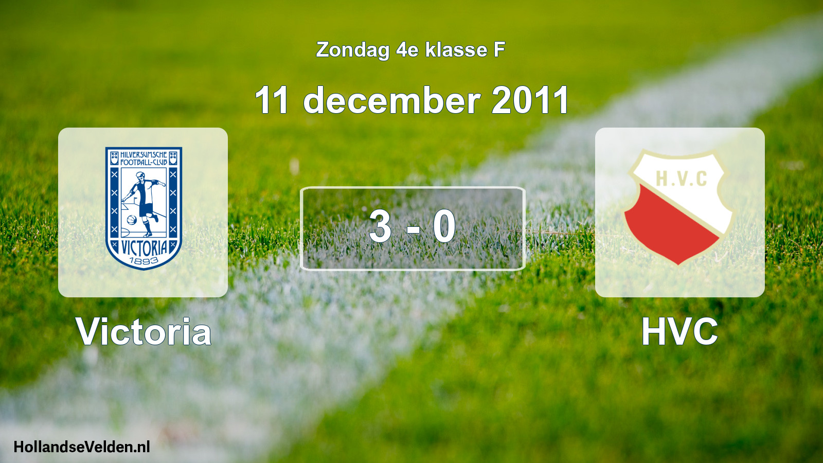 Total number of matches played: Victoria - HVC 3 - 0 (11 December 2011)