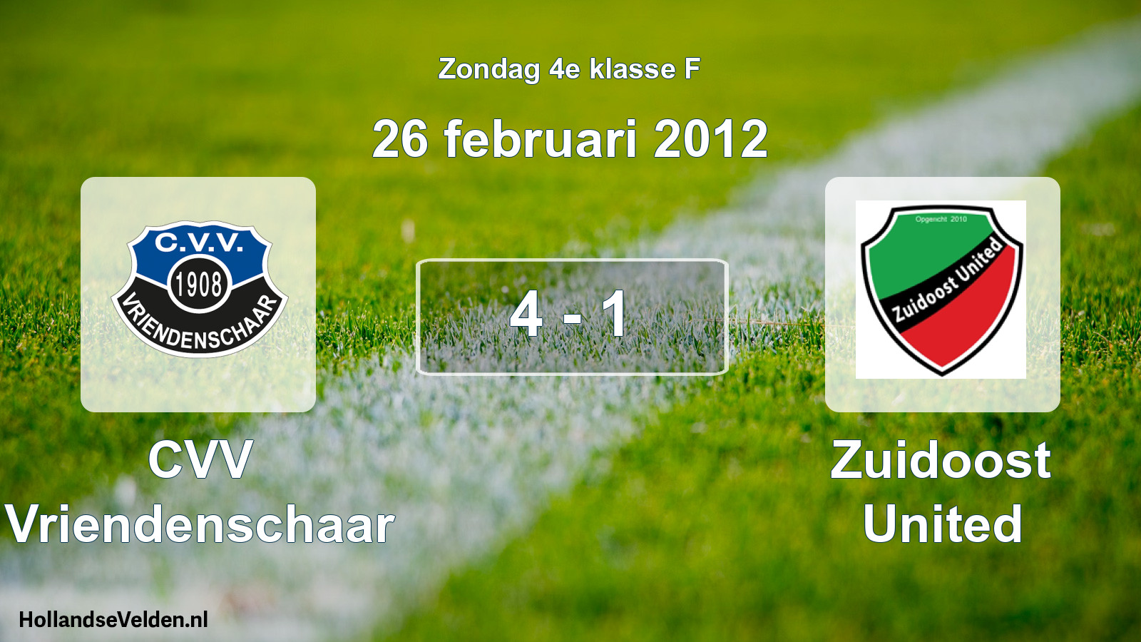 Total number of matches played: CVV Vriendenschaar - Zuidoost United 4 - 1 (26 February 2012)