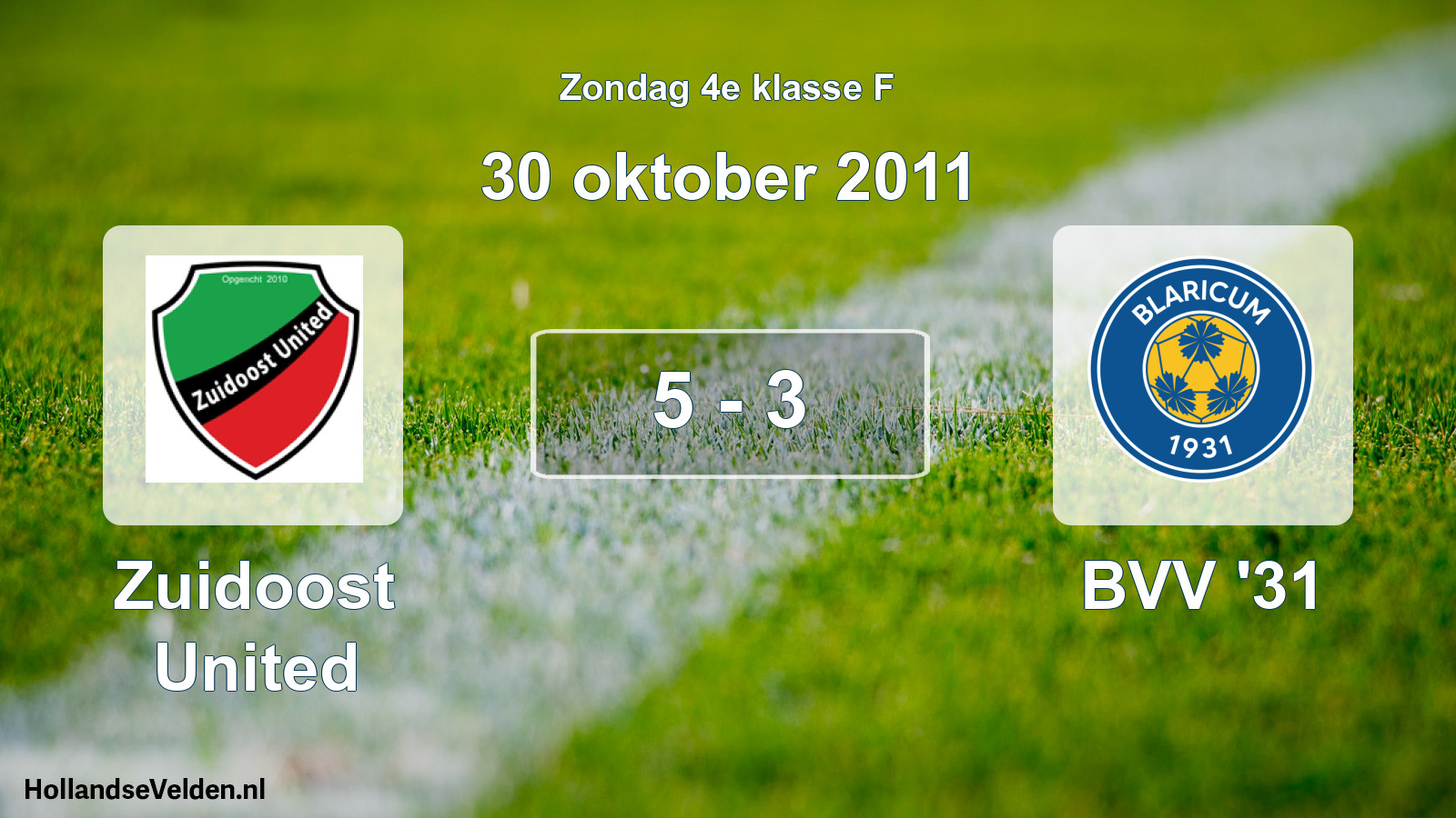 Total number of matches played: Zuidoost United - BVV '31 5 - 3 (30 October 2011)