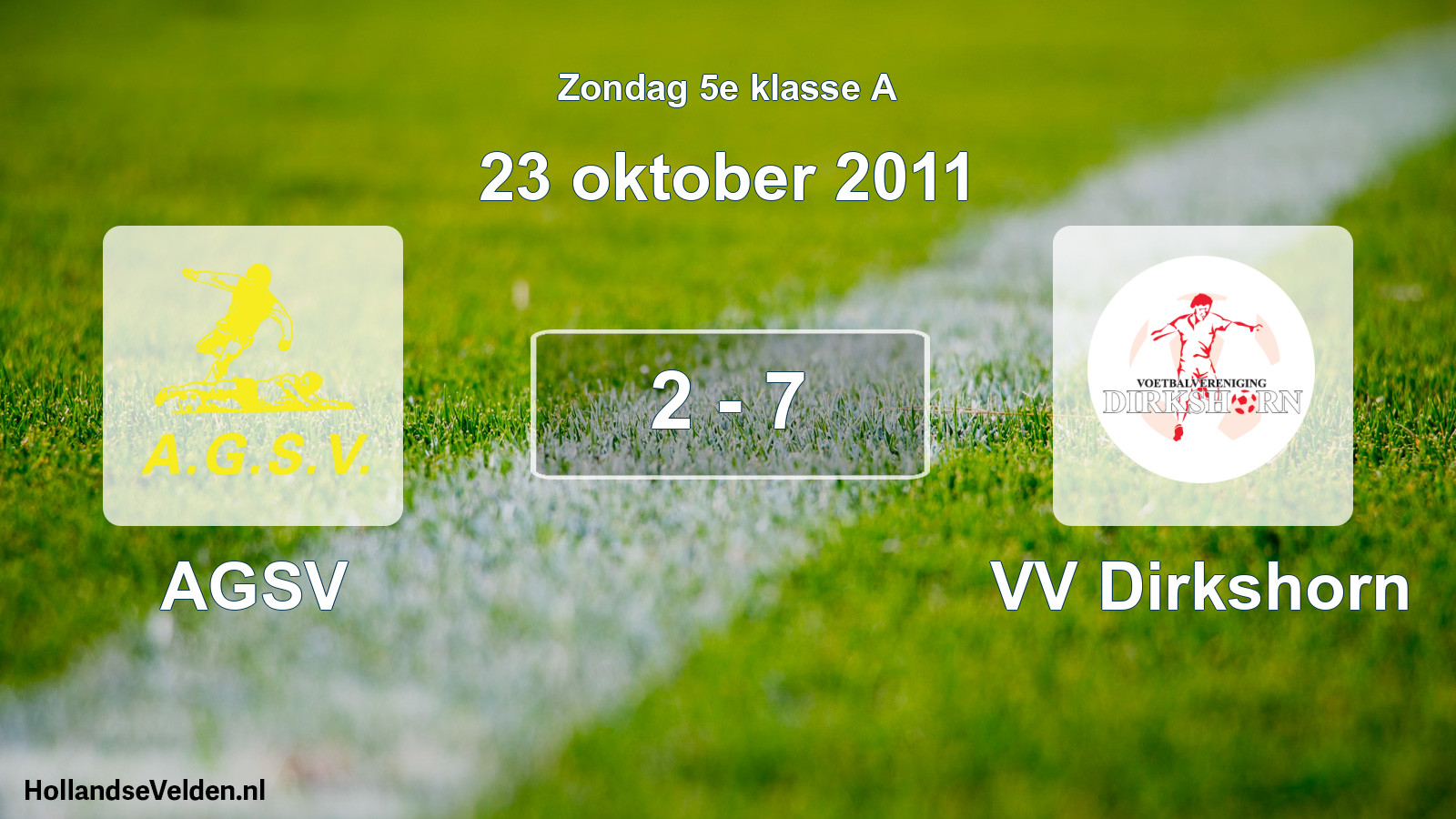 Total number of matches played: AGSV - VV Dirkshorn 2 - 7 (23 October 2011)