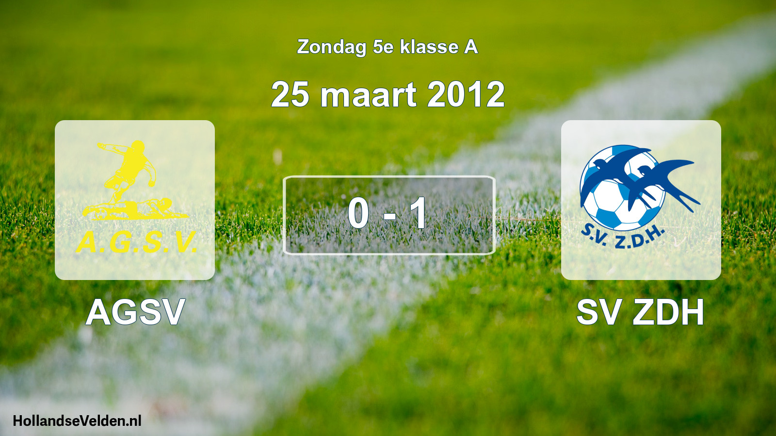 Total number of matches played: AGSV - SV ZDH 0 - 1 (25 March 2012)
