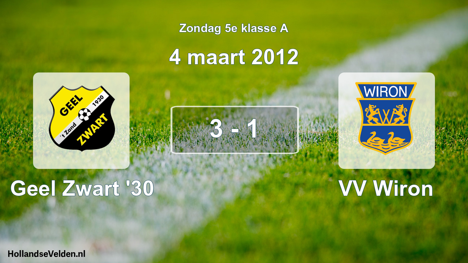 Total number of matches played: Geel Zwart '30 - VV Wiron 3 - 1 (4 March 2012)
