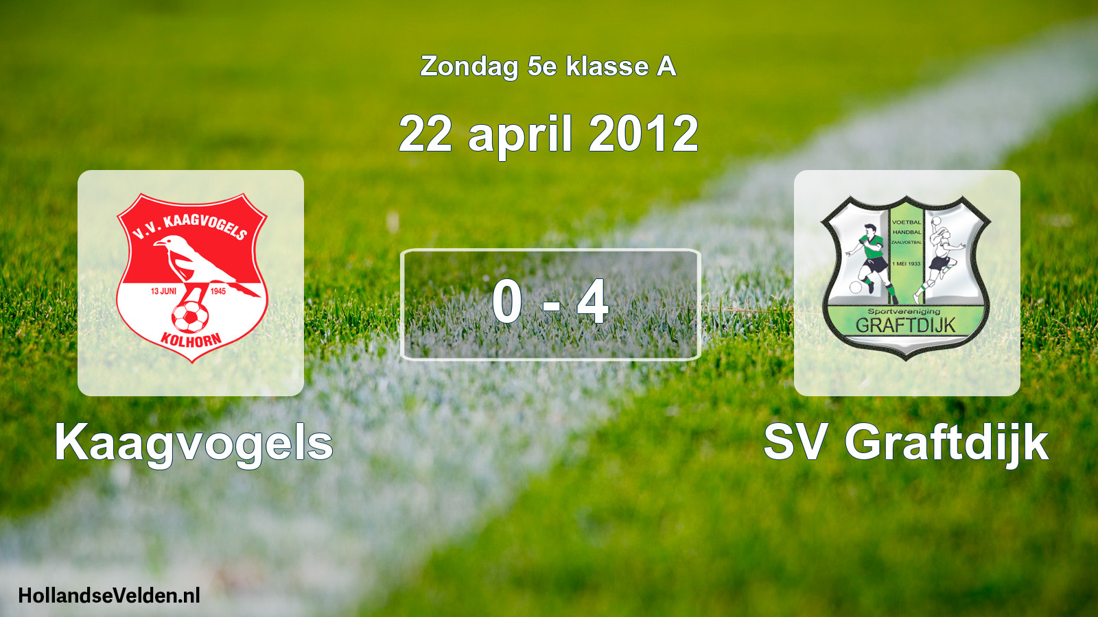 Total number of matches played: Kaagvogels - SV Graftdijk 0 - 4 (22 April 2012)