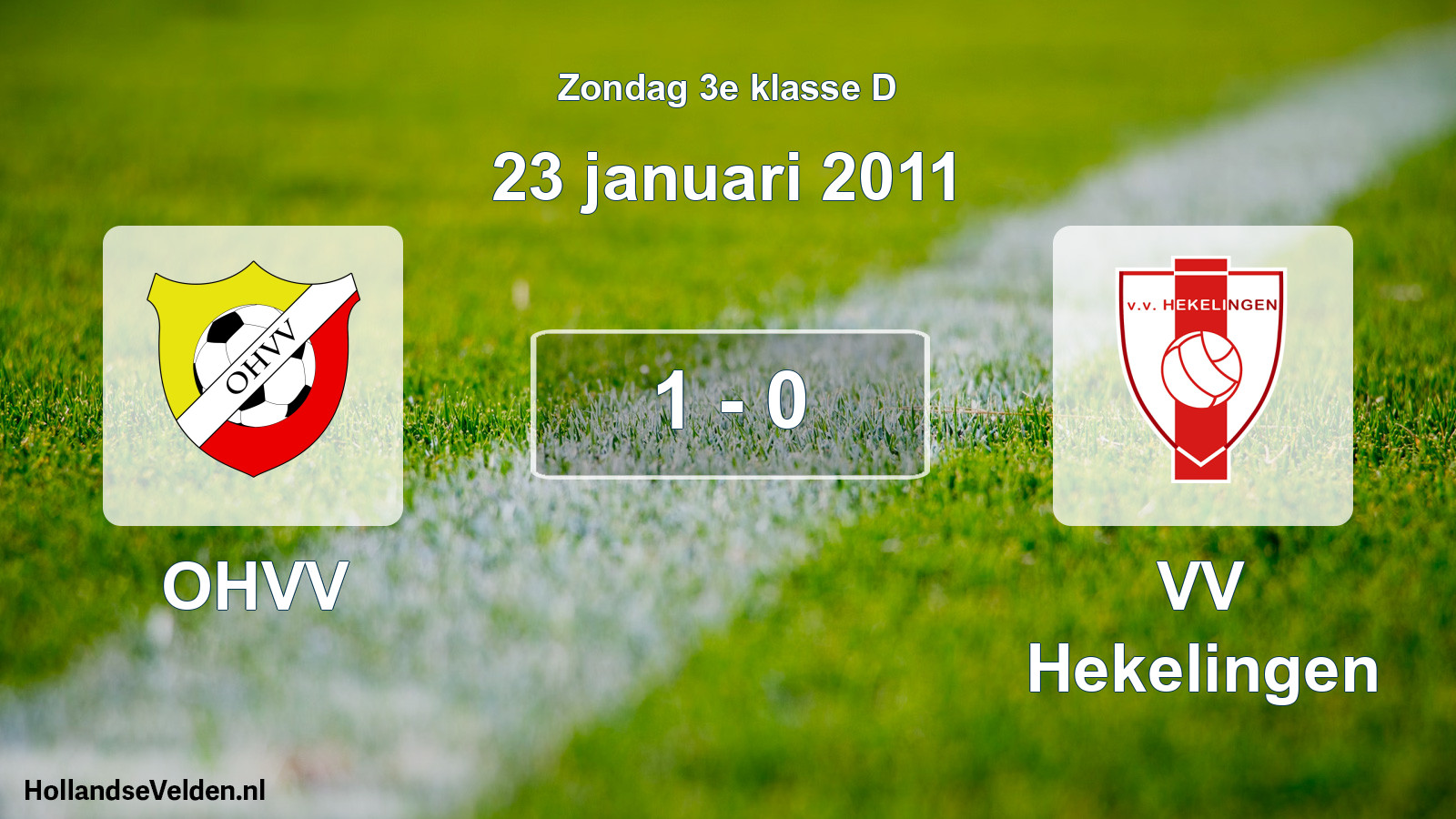 Total number of matches played: OHVV - VV Hekelingen 1 - 0 (23 January 2011)
