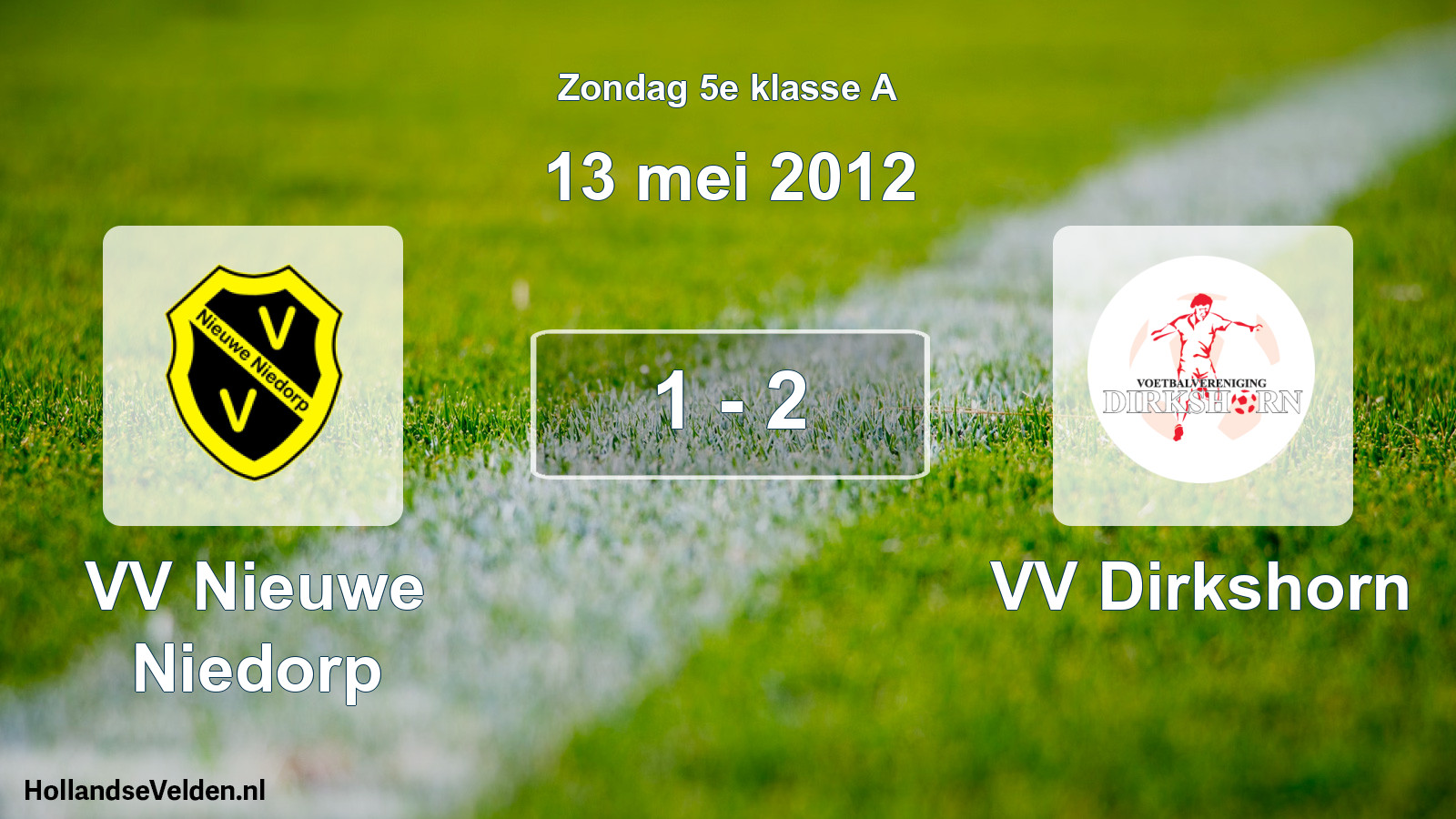 Total number of matches played: VV Nieuwe Niedorp - VV Dirkshorn 1 - 2 (13 May 2012)