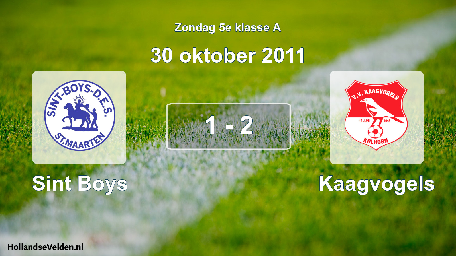 Total number of matches played: Sint Boys - Kaagvogels 1 - 2 (30 October 2011)