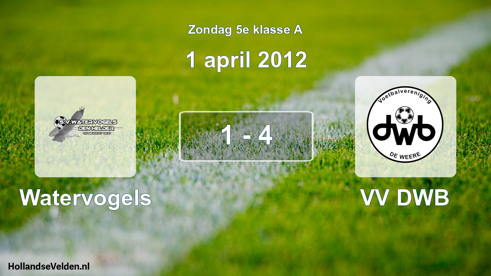 Total number of matches played: Watervogels - VV DWB 1 - 4 (1 April 2012)