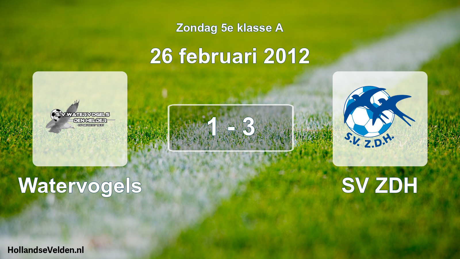 Total number of matches played: Watervogels - SV ZDH 1 - 3 (26 February 2012)