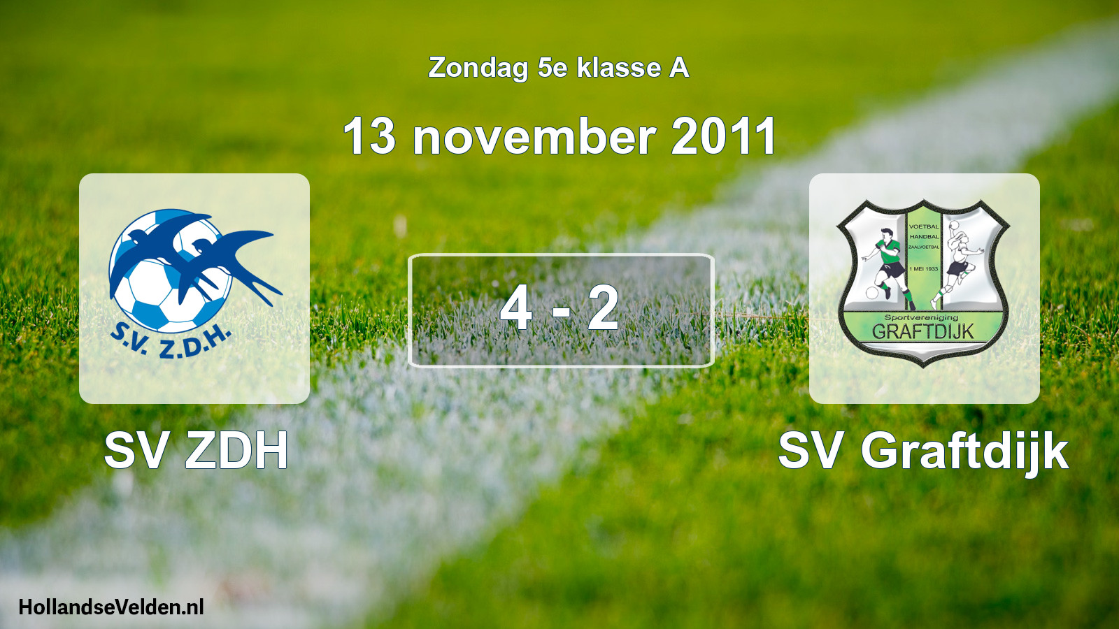 Total number of matches played: SV ZDH - SV Graftdijk 4 - 2 (13 November 2011)