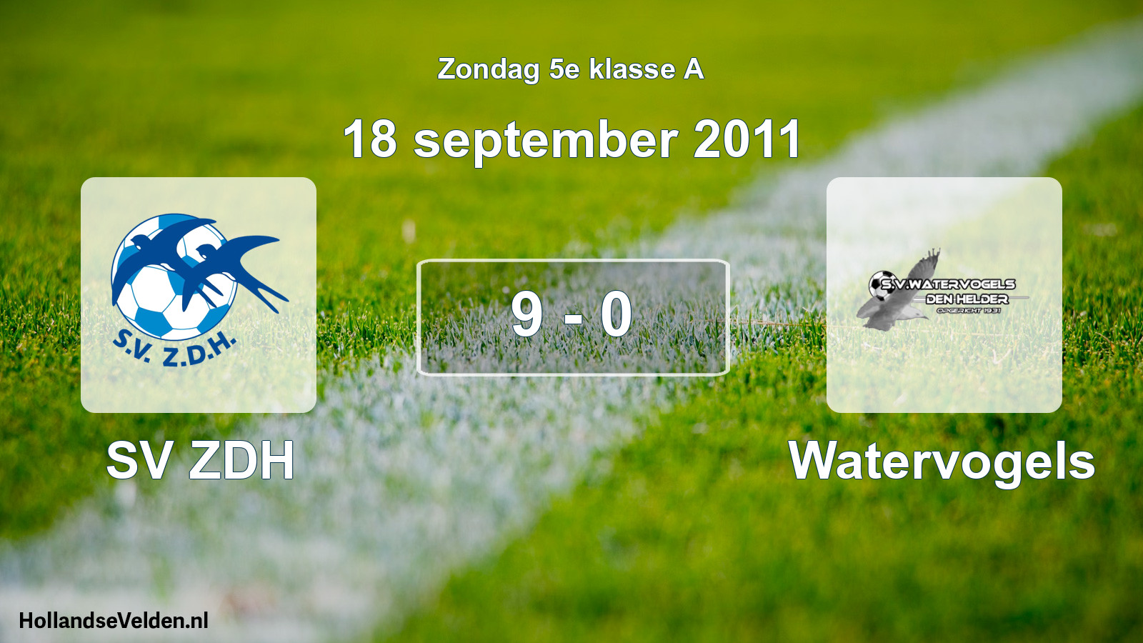 Total number of matches played: SV ZDH - Watervogels 9 - 0 (18 September 2011)