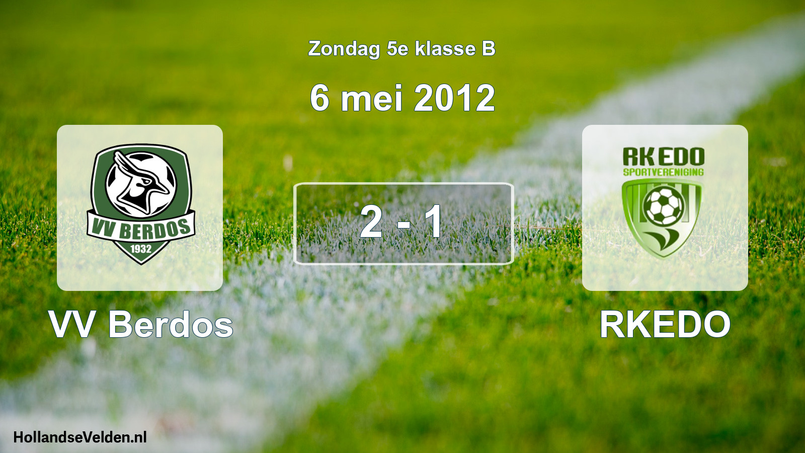 Total number of matches played: VV Berdos - RKEDO 2 - 1 (6 May 2012)