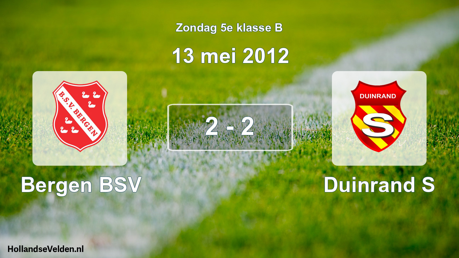 Total number of matches played: Bergen BSV - Duinrand S 2 - 2 (13 May 2012)