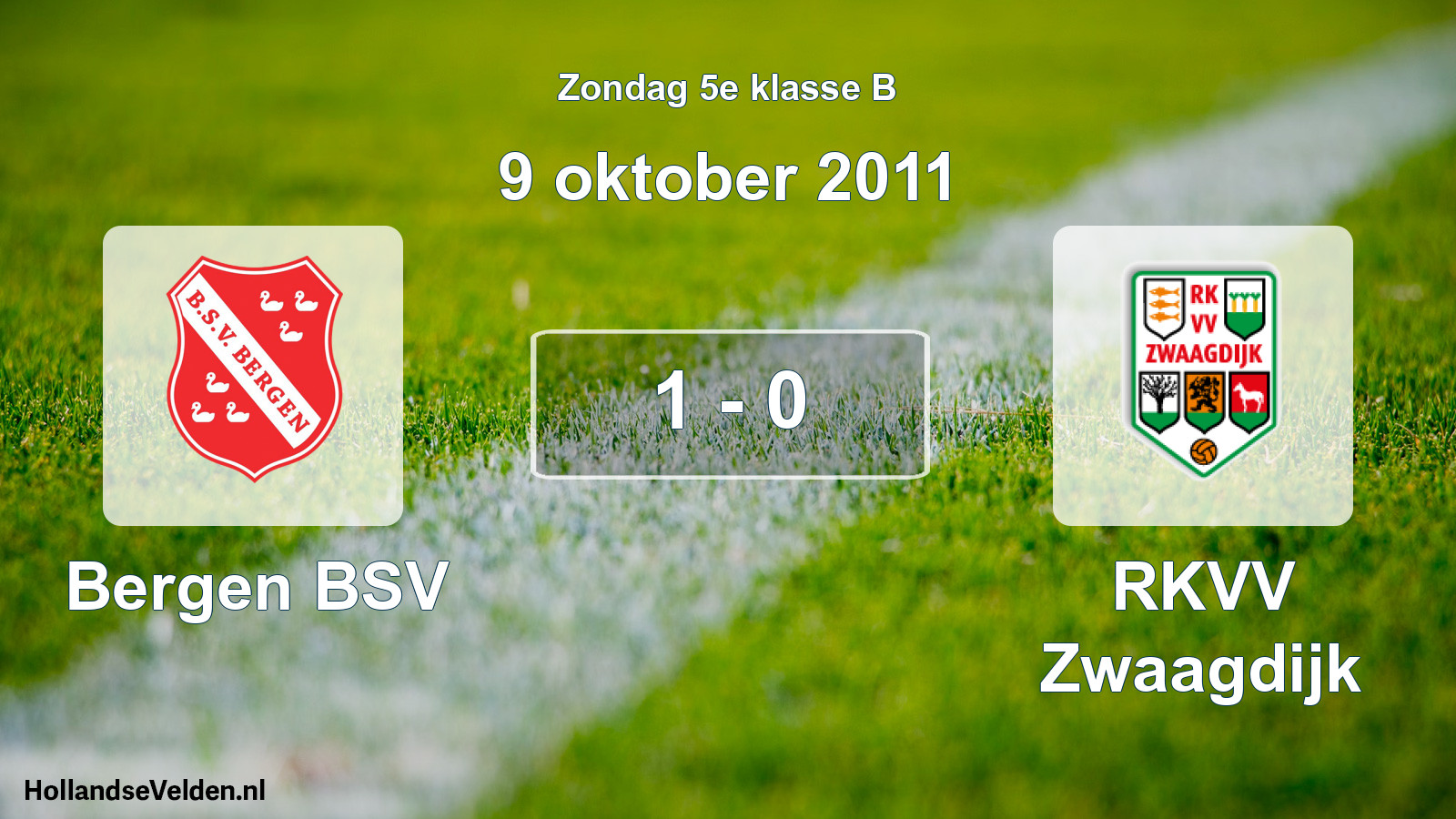 Total number of matches played: Bergen BSV - RKVV Zwaagdijk 1 - 0 (9 October 2011)