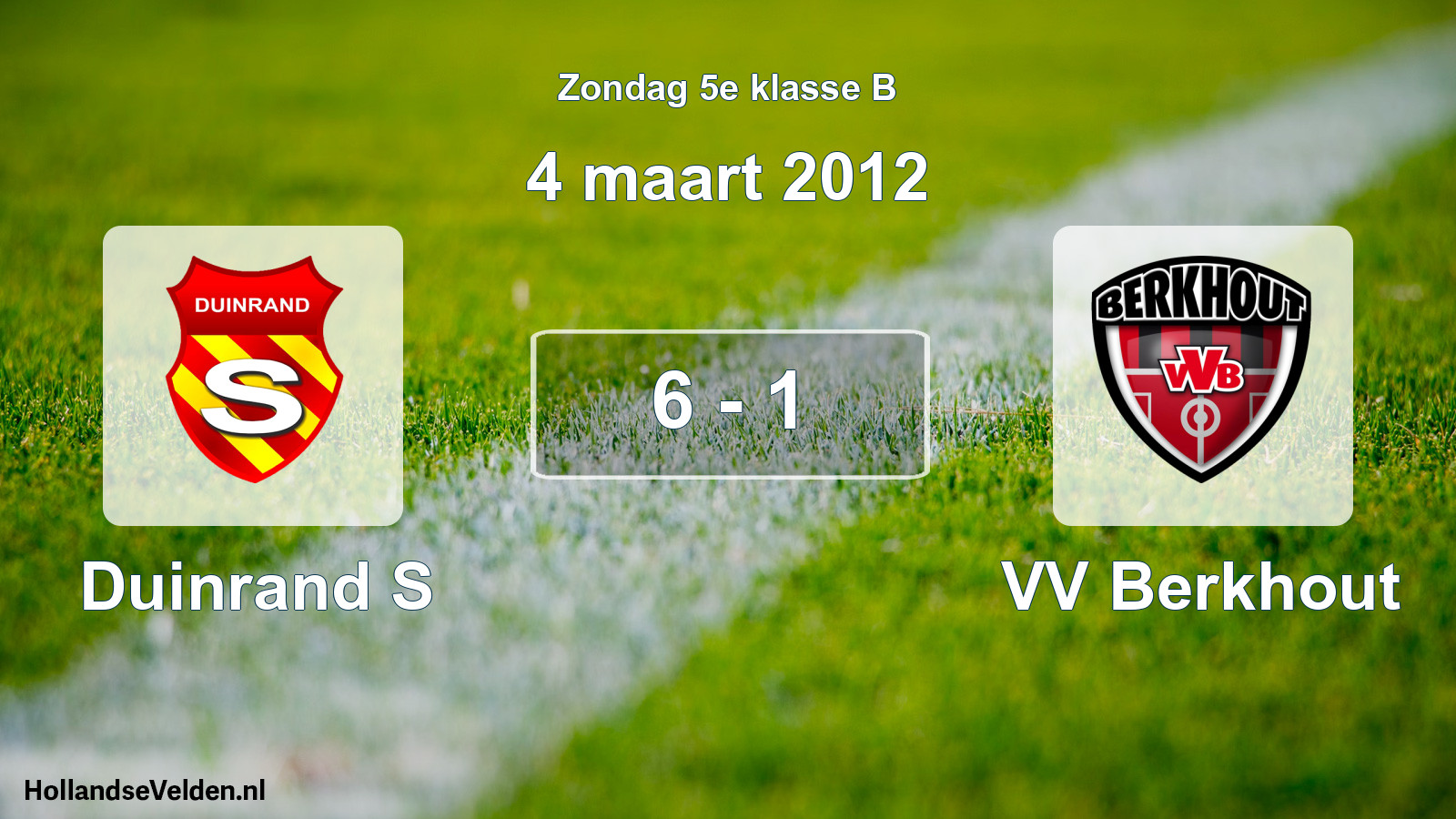 Total number of matches played: Duinrand S - VV Berkhout 6 - 1 (4 March 2012)