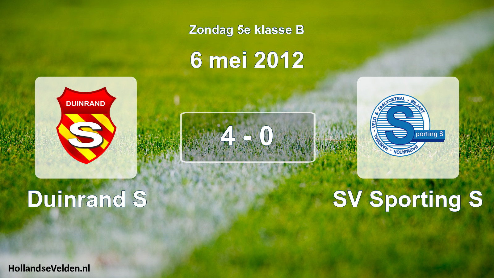 Total number of matches played: Duinrand S - SV Sporting S 4 - 0 (6 May 2012)