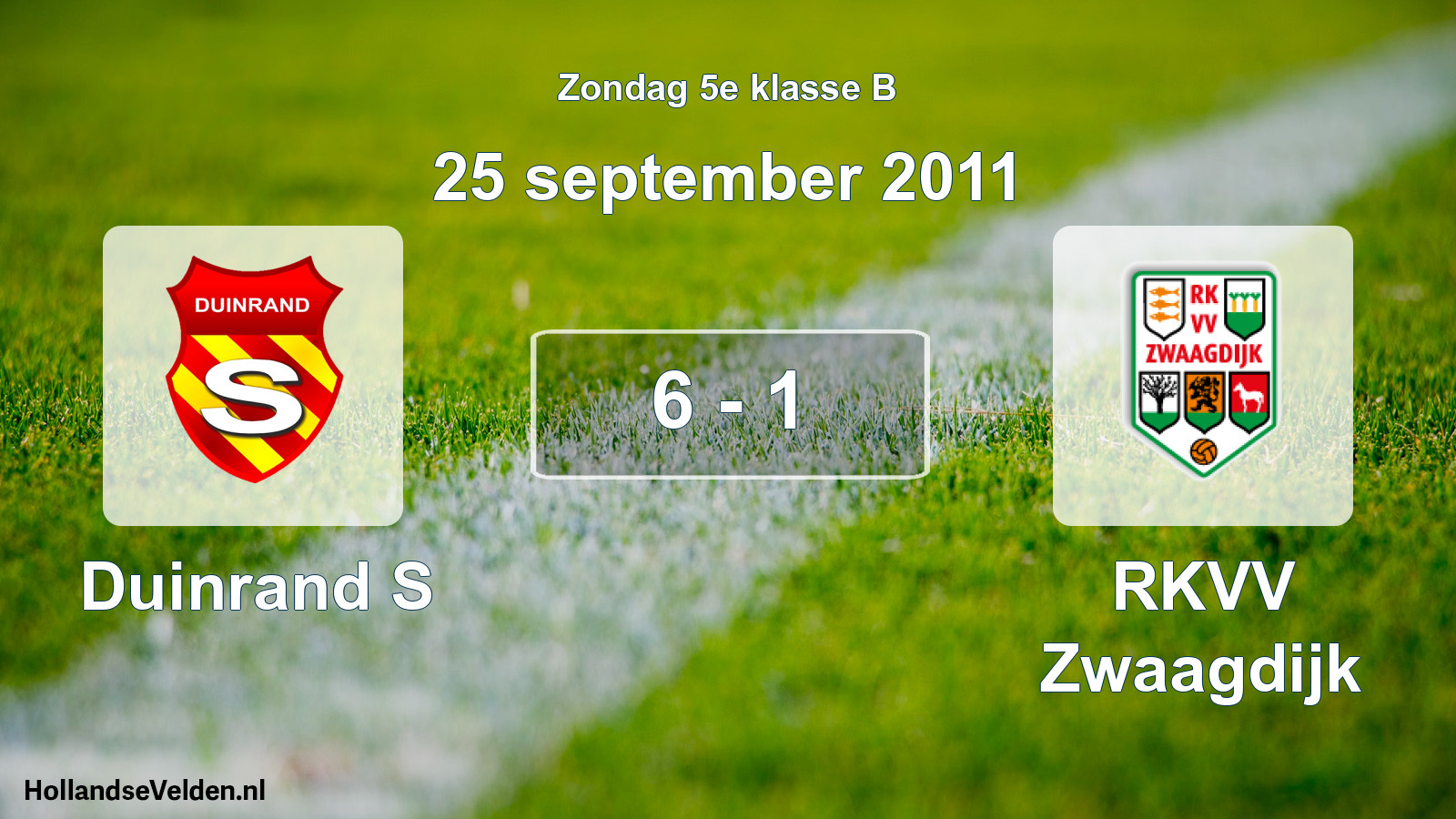Total number of matches played: Duinrand S - RKVV Zwaagdijk 6 - 1 (25 September 2011)