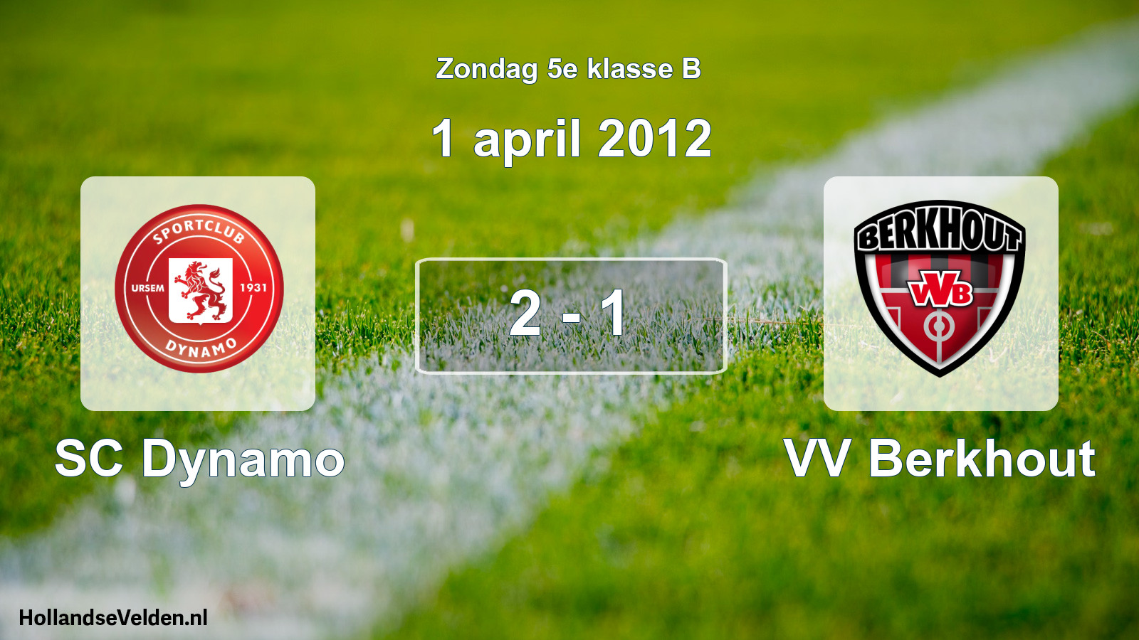 Total number of matches played: SC Dynamo - VV Berkhout 2 - 1 (1 April 2012)