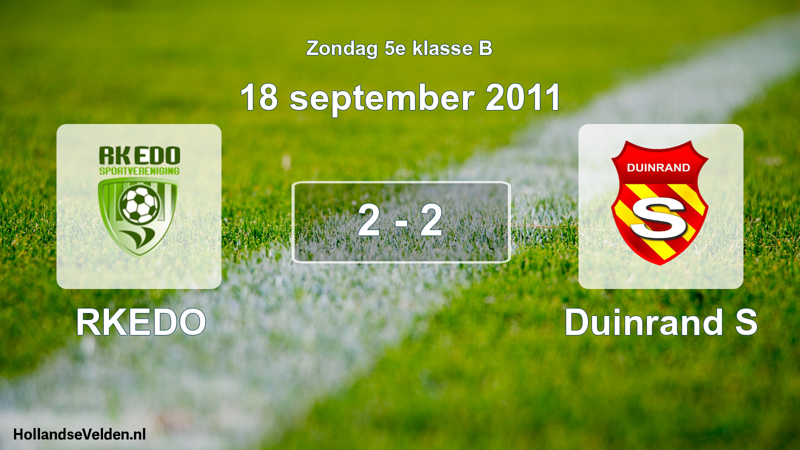 Total number of matches played: RKEDO - Duinrand S 2 - 2 (18 September 2011)