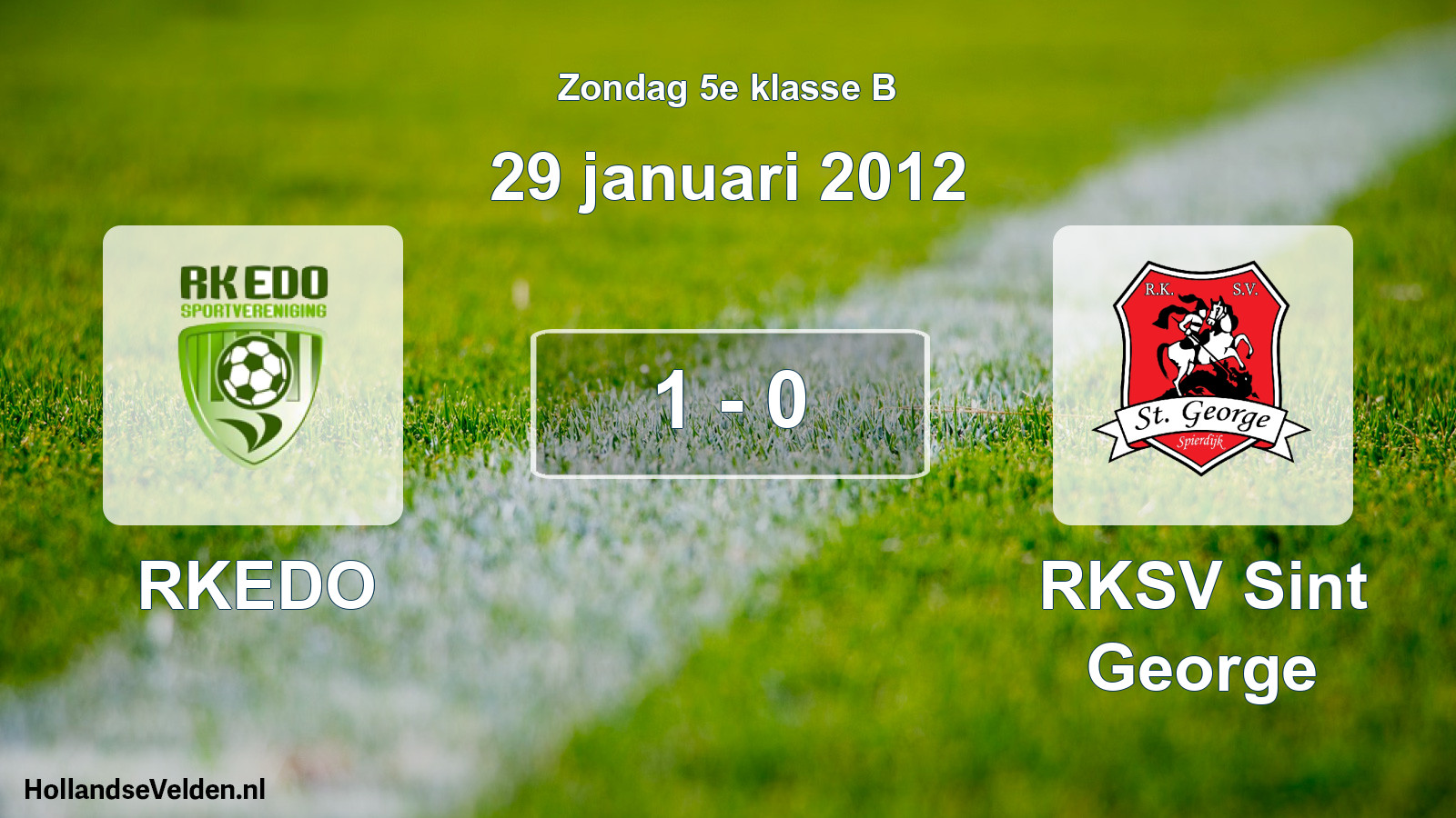 Total number of matches played: RKEDO - RKSV Sint George 1 - 0 (29 January 2012)