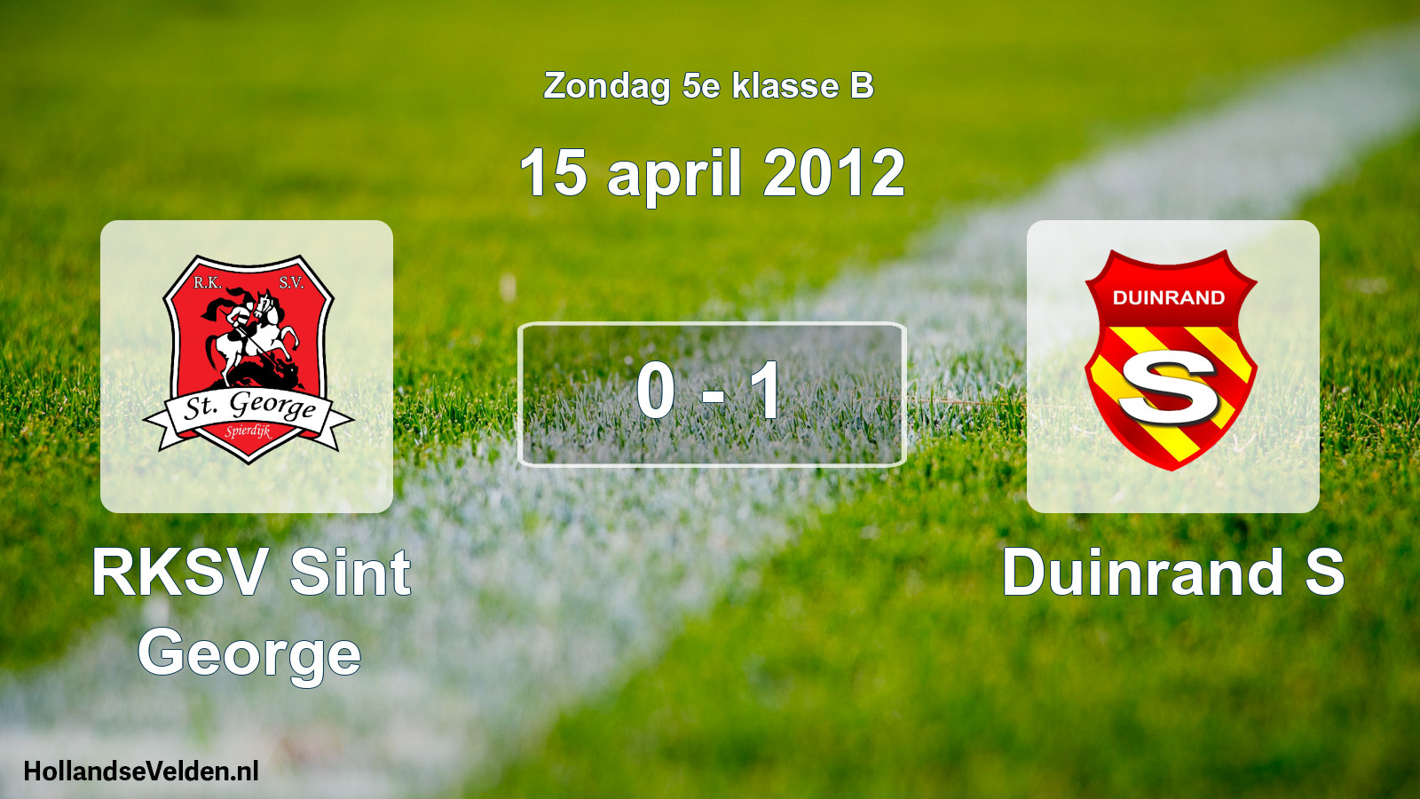 Total number of matches played: RKSV Sint George - Duinrand S 0 - 1 (15 April 2012)