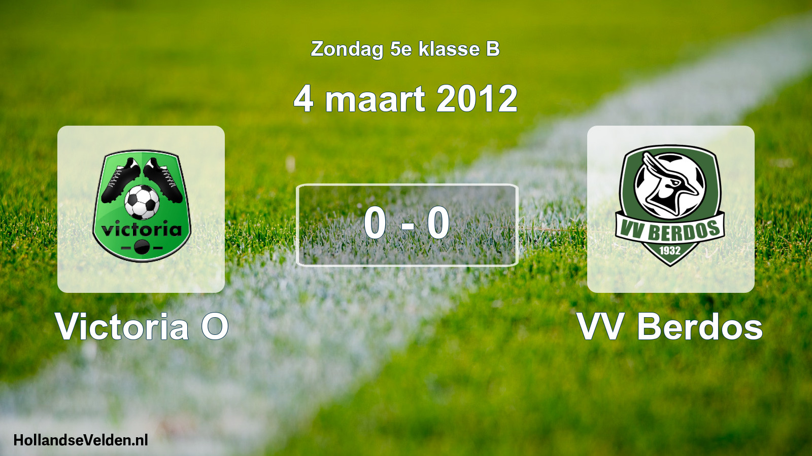 Total number of matches played: Victoria O - VV Berdos 0 - 0 (4 March 2012)