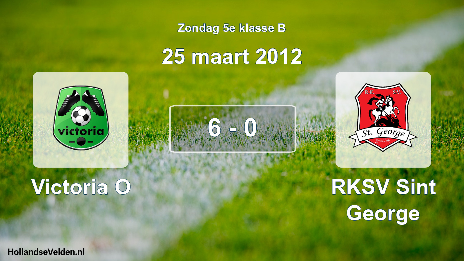 Total number of matches played: Victoria O - RKSV Sint George 6 - 0 (25 March 2012)