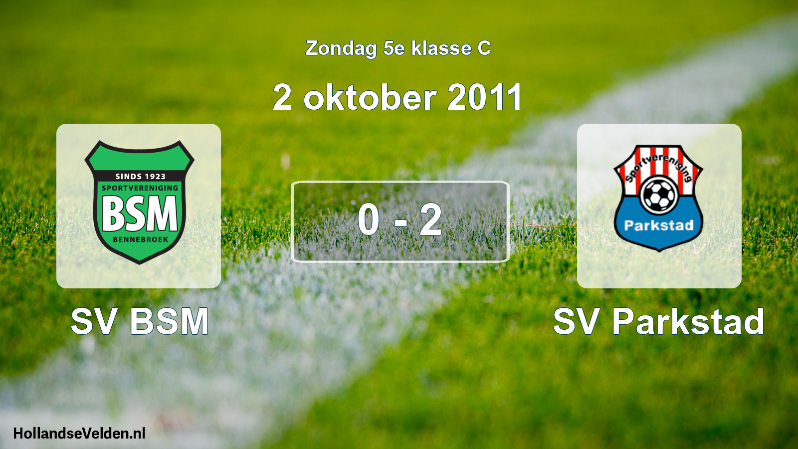 Total number of matches played: SV BSM - SV Parkstad 0 - 2 (2 October 2011)