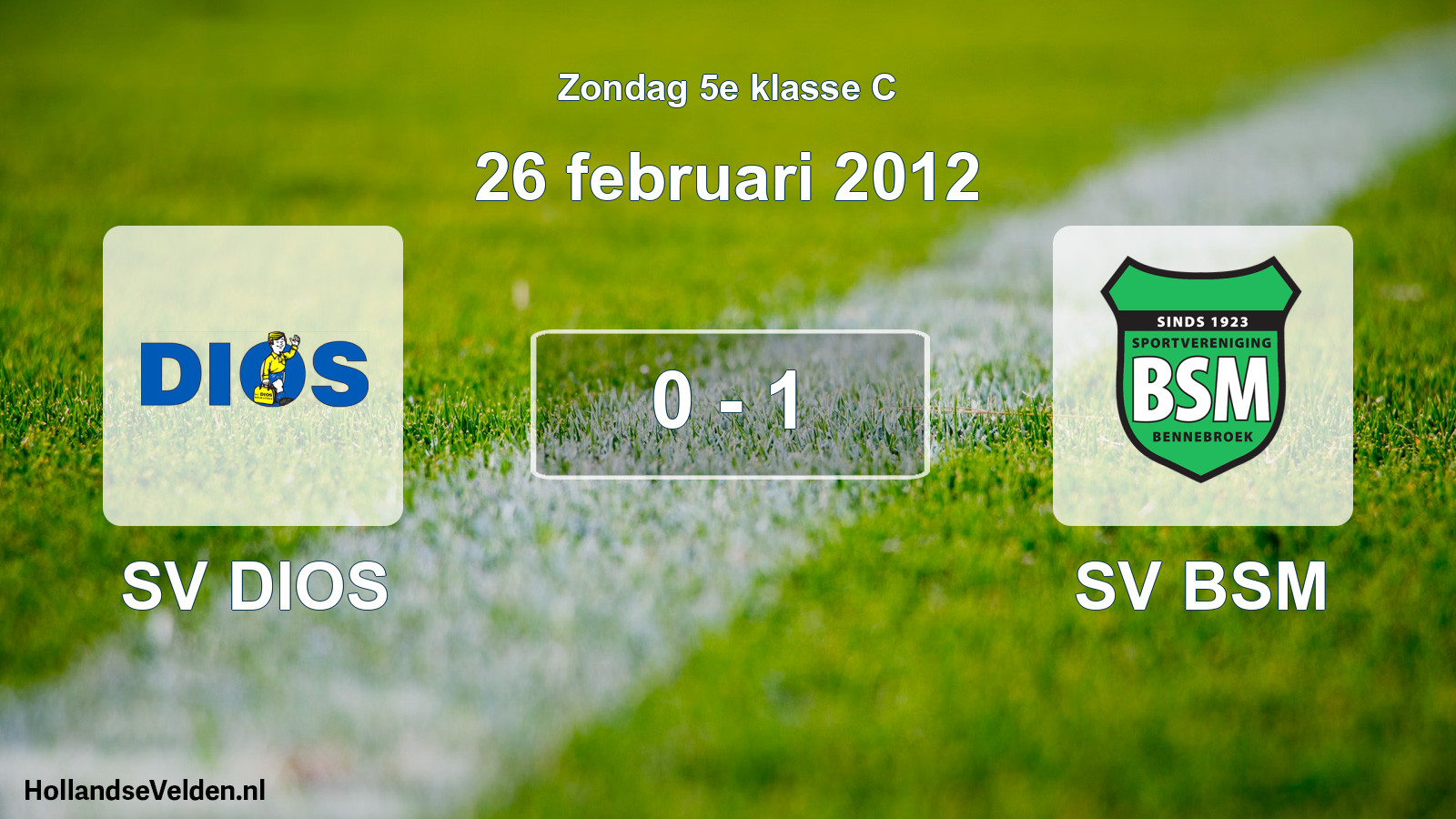 Total number of matches played: SV DIOS - SV BSM 0 - 1 (26 February 2012)