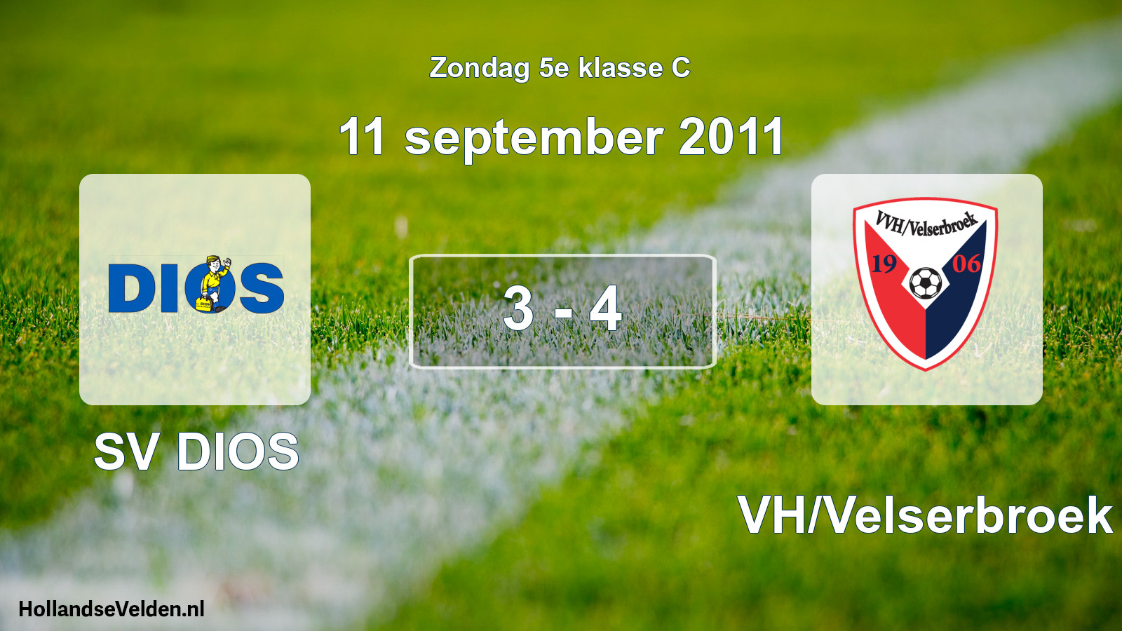 Total number of matches played: SV DIOS - VVH/Velserbroek 3 - 4 (11 September 2011)