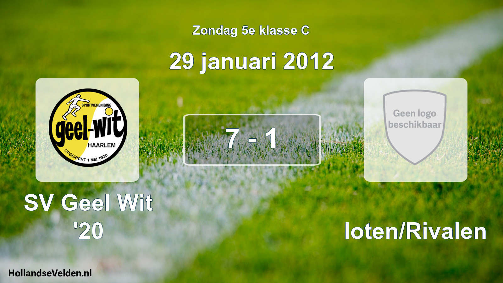 Total number of matches played: SV Geel Wit '20 - Sloten/Rivalen 7 - 1 (29 January 2012)