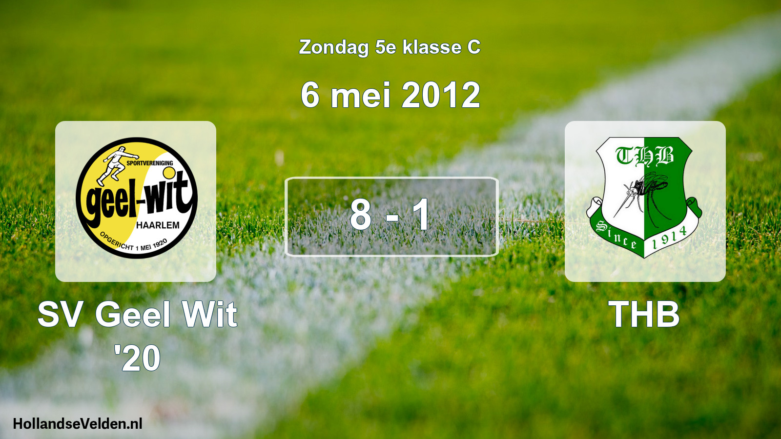 Total number of matches played: SV Geel Wit '20 - THB 8 - 1 (6 May 2012)