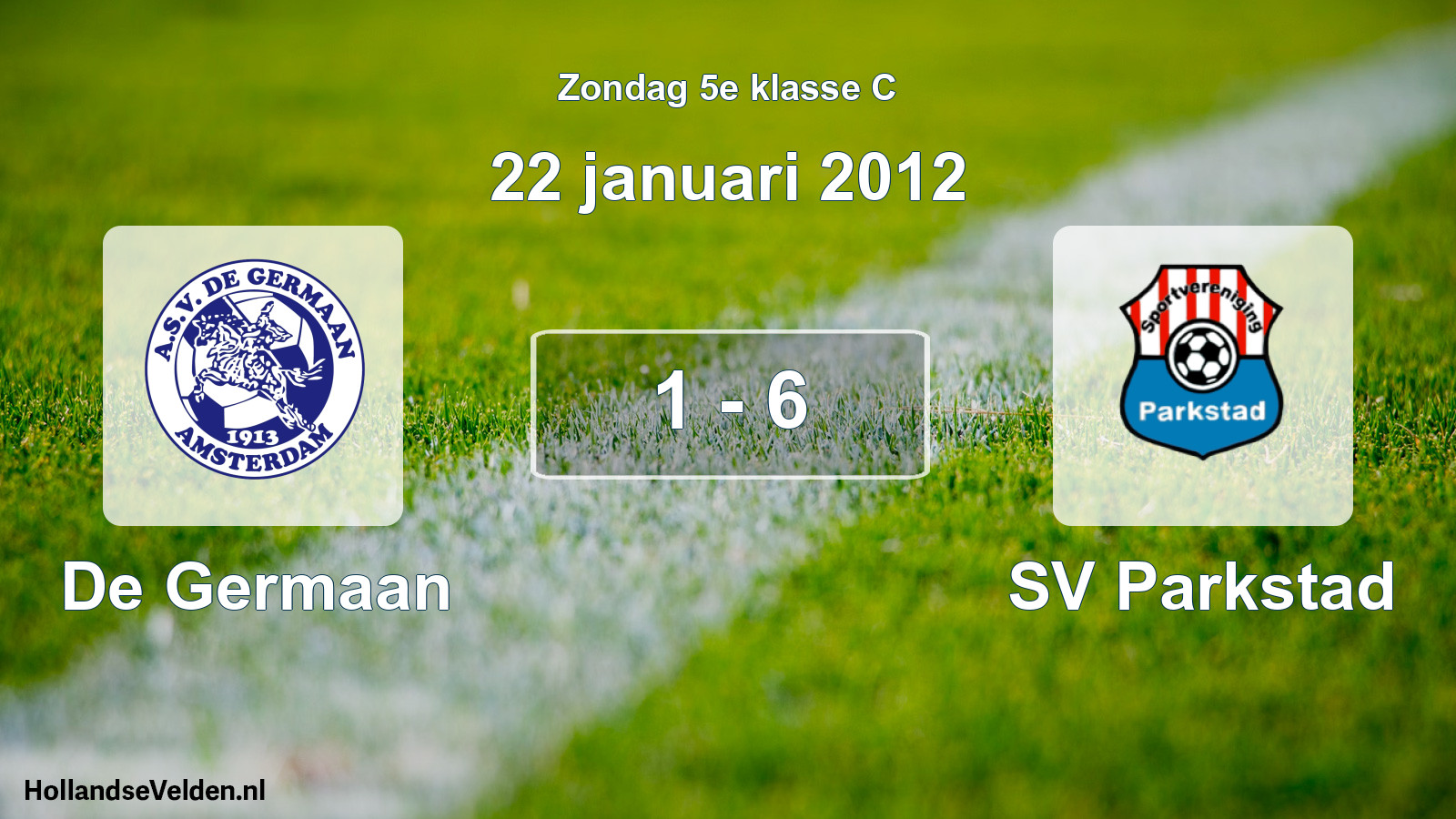 Total number of matches played: De Germaan - SV Parkstad 1 - 6 (22 January 2012)