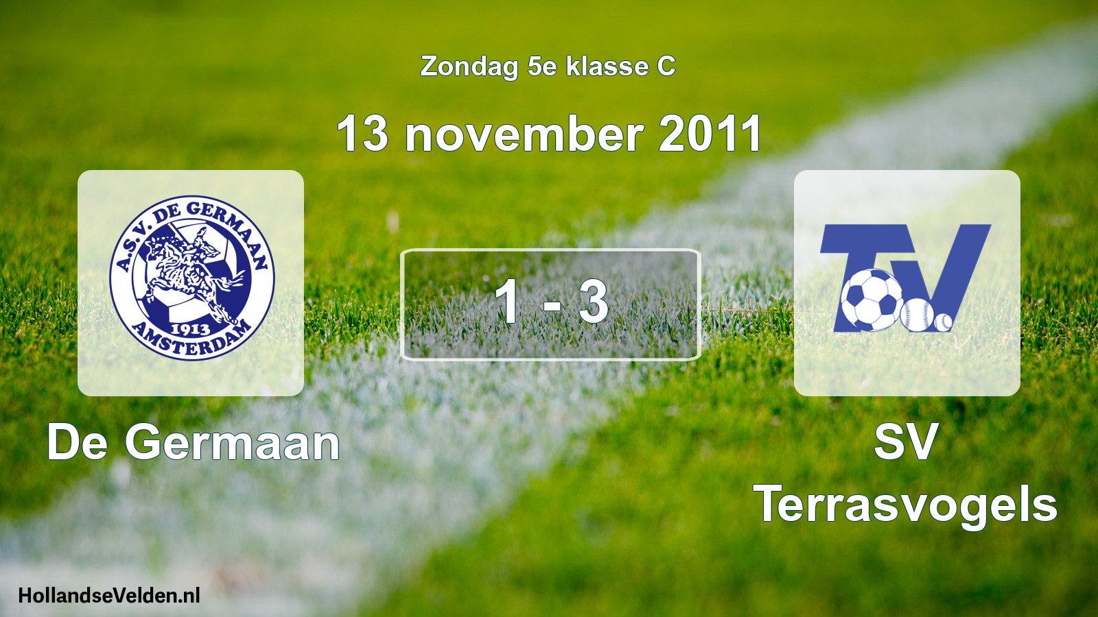 Total number of matches played: De Germaan - SV Terrasvogels 1 - 3 (13 November 2011)