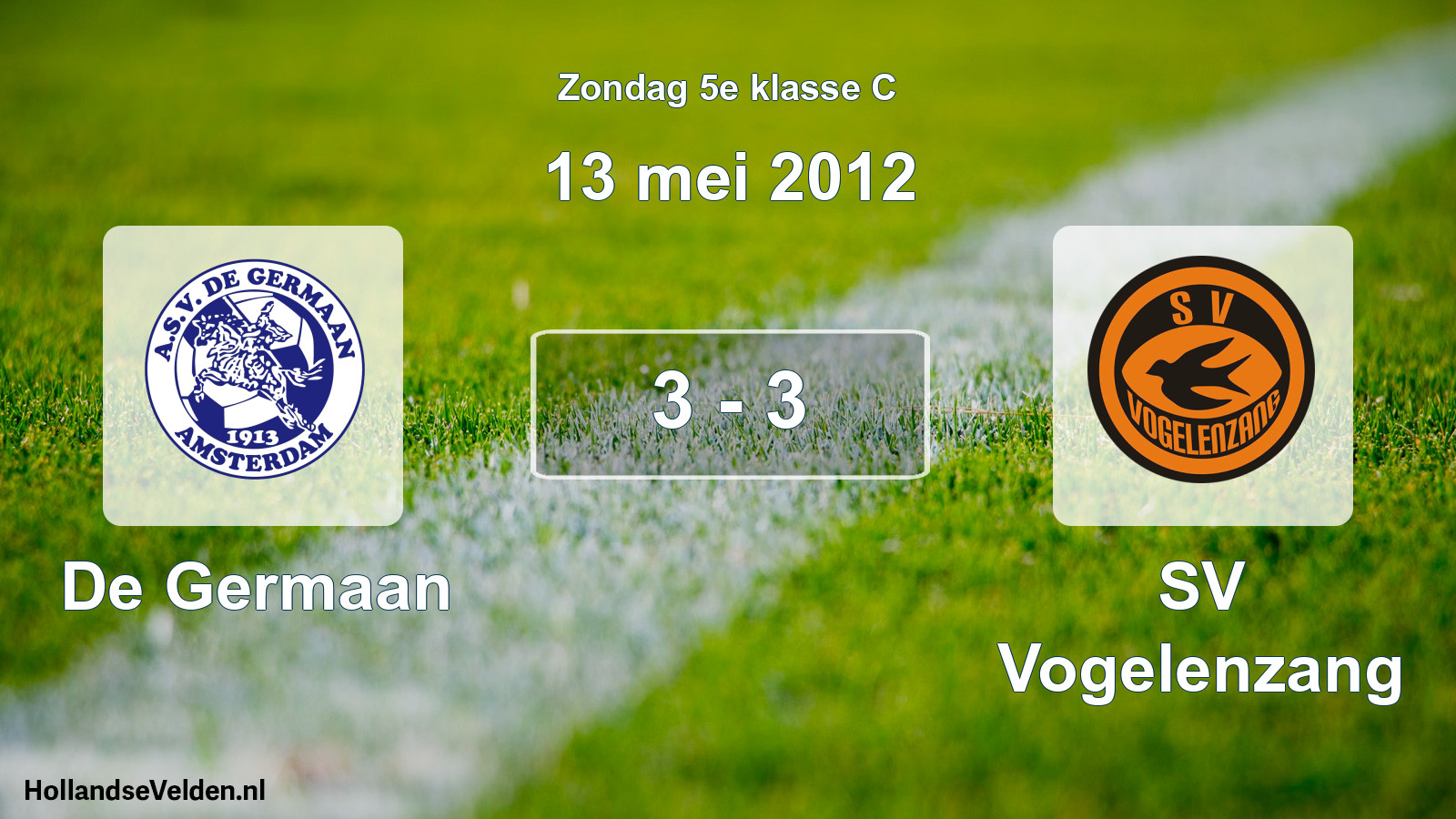Total number of matches played: De Germaan - SV Vogelenzang 3 - 3 (13 May 2012)