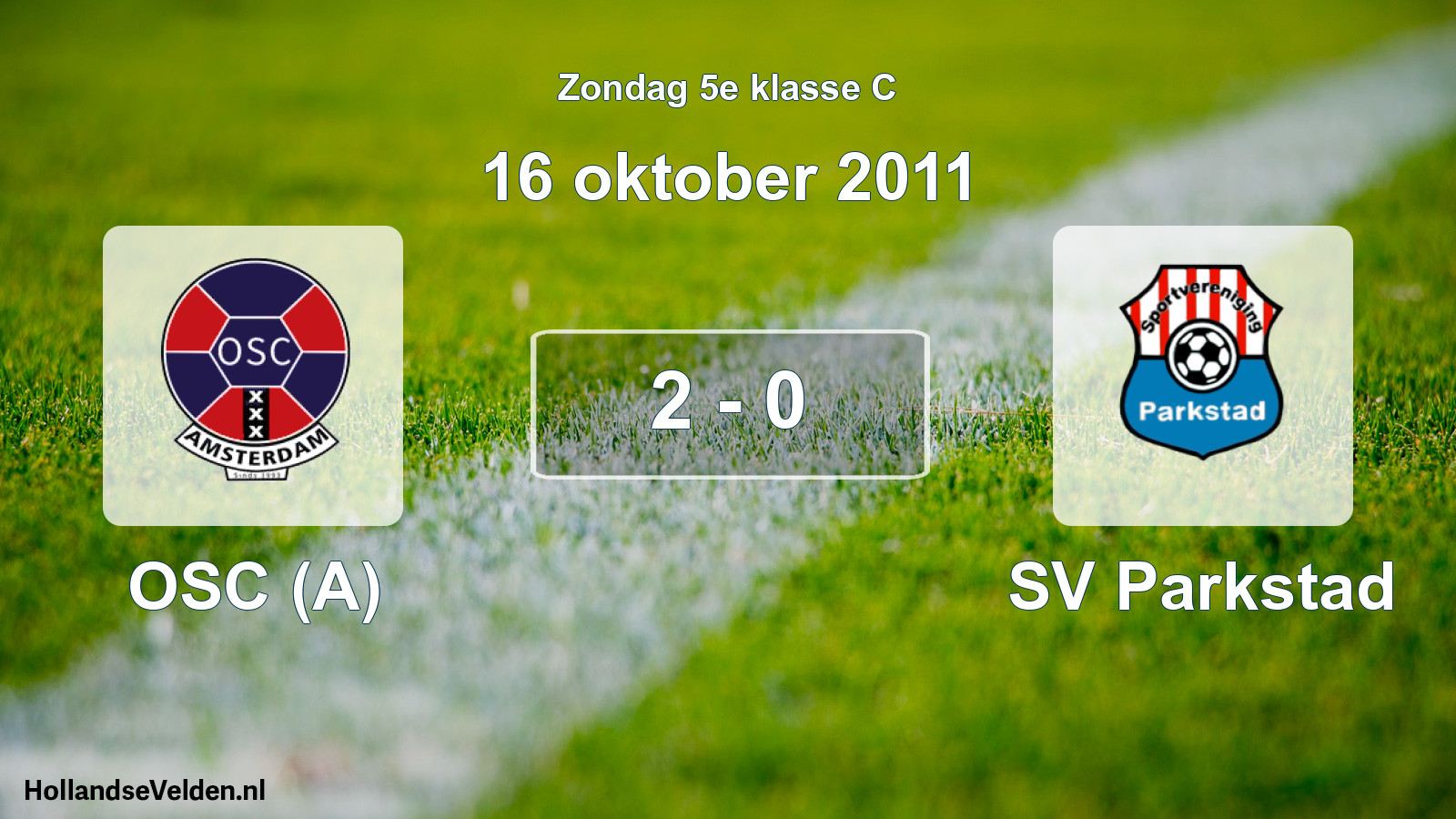 Total number of matches played: OSC (A) - SV Parkstad 2 - 0 (16 October 2011)