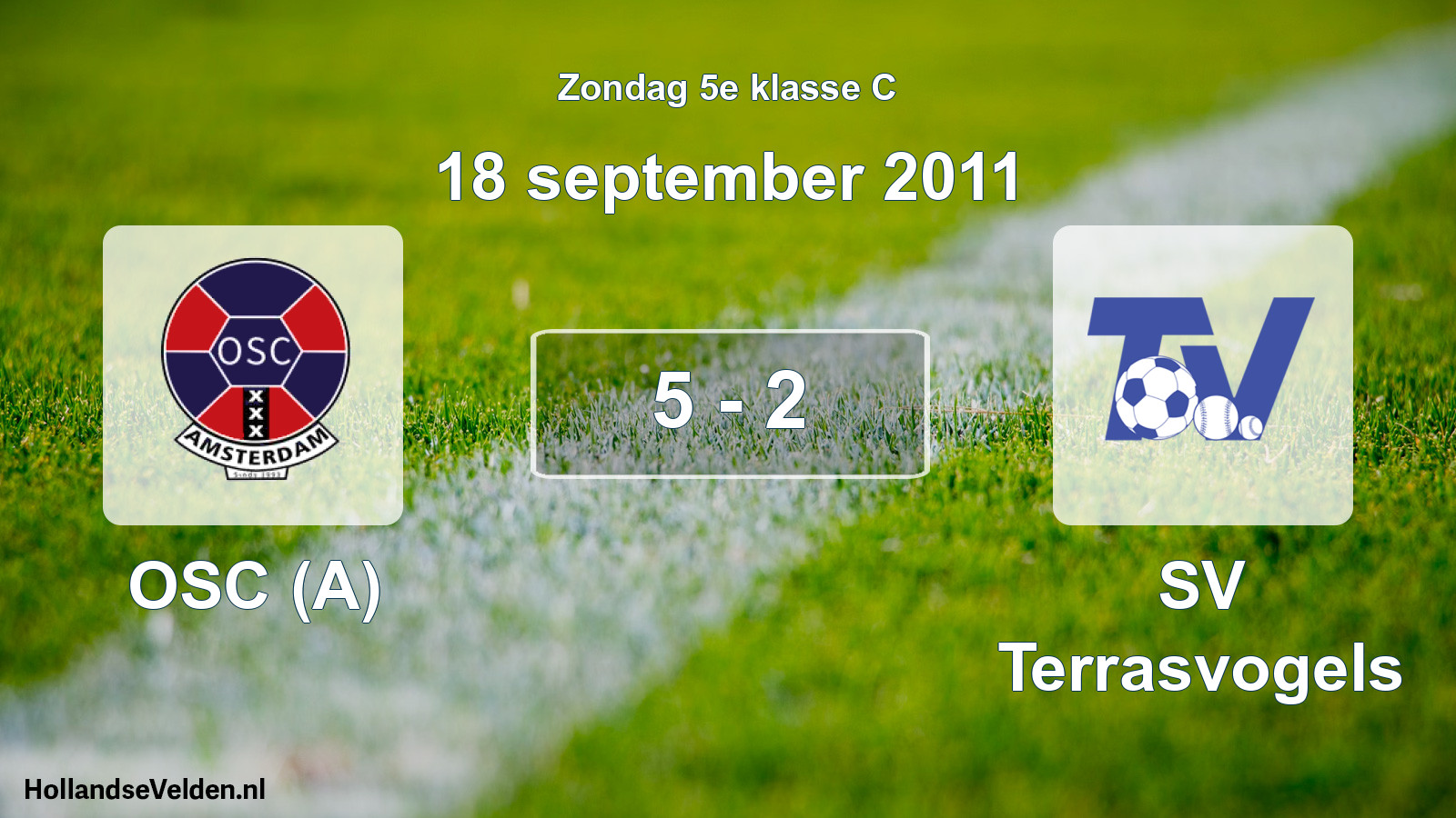 Total number of matches played: OSC (A) - SV Terrasvogels 5 - 2 (18 September 2011)