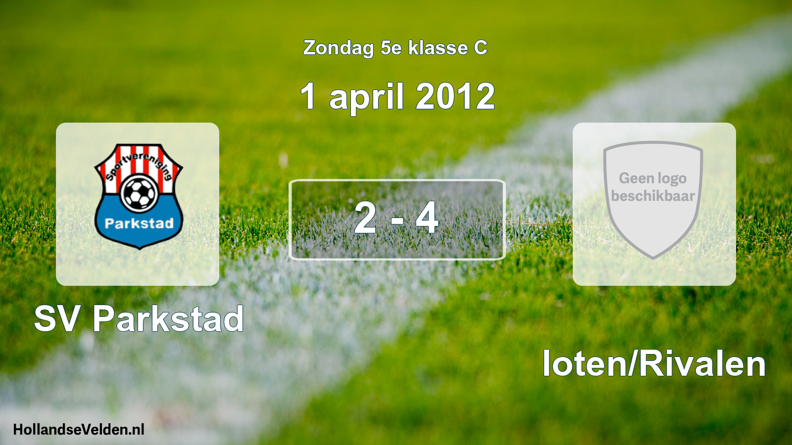Total number of matches played: SV Parkstad - Sloten/Rivalen 2 - 4 (1 April 2012)
