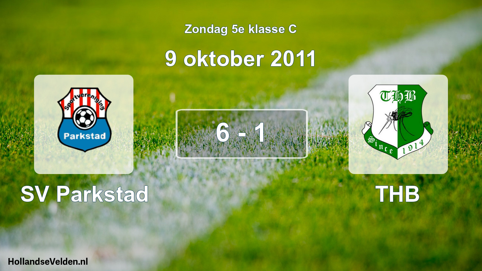 Total number of matches played: SV Parkstad - THB 6 - 1 (9 October 2011)