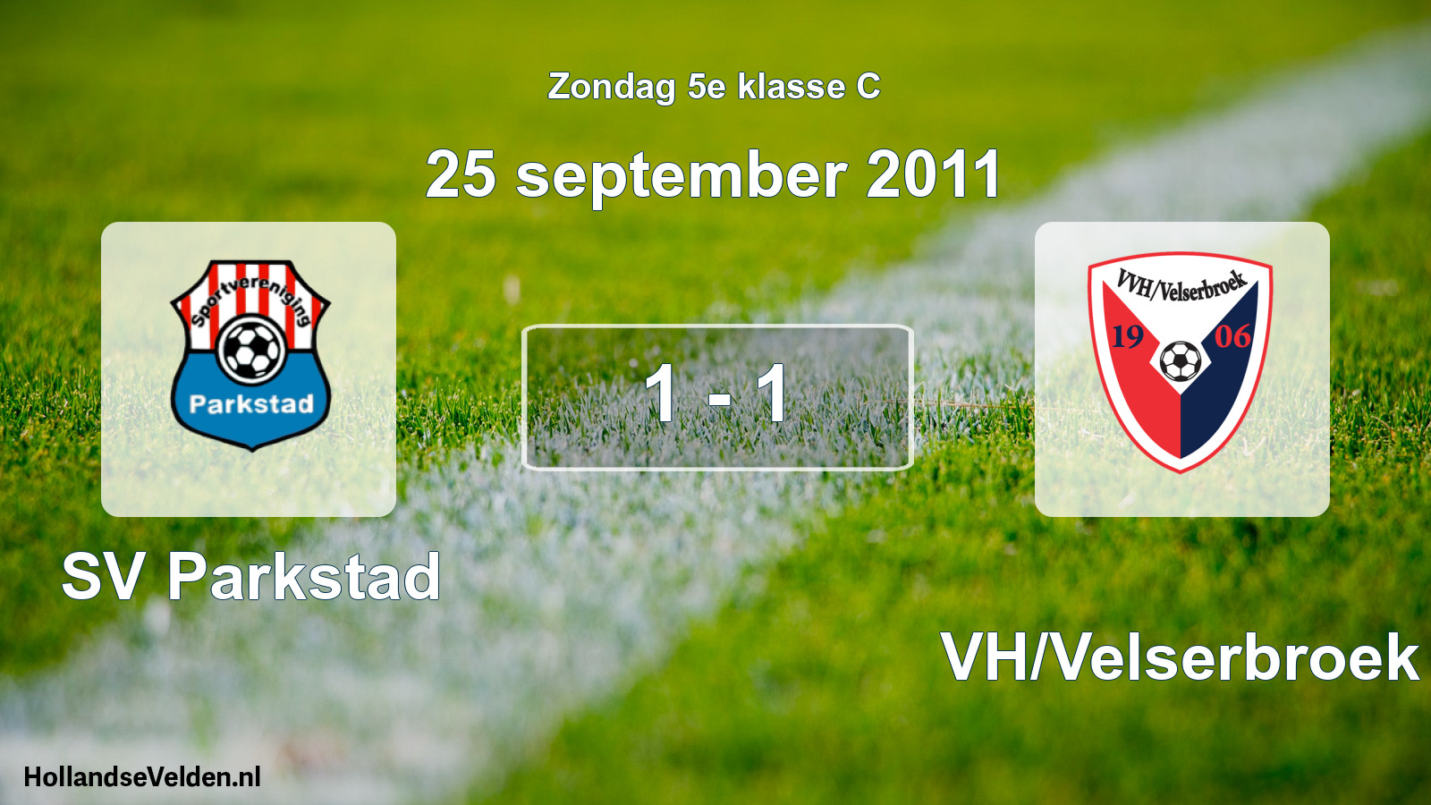 Total number of matches played: SV Parkstad - VVH/Velserbroek 1 - 1 (25 September 2011)