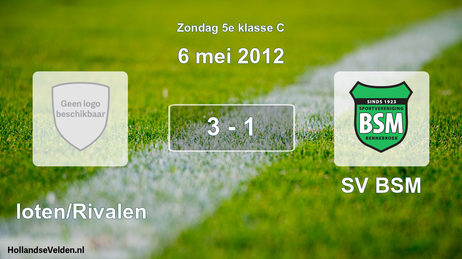 Total number of matches played: Sloten/Rivalen - SV BSM 3 - 1 (6 May 2012)