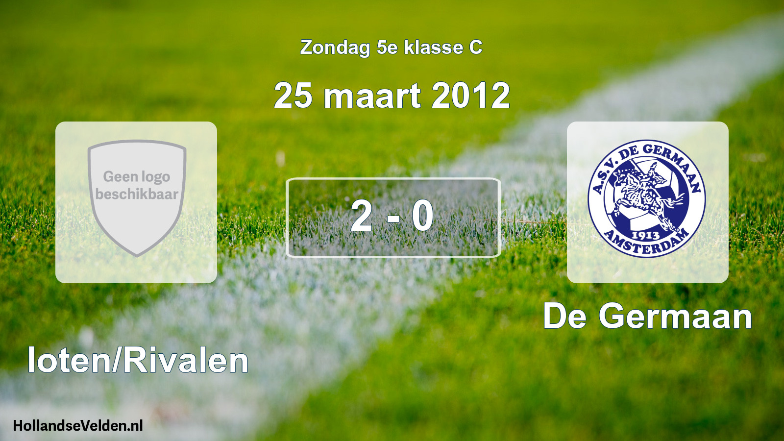 Total number of matches played: Sloten/Rivalen - De Germaan 2 - 0 (25 March 2012)