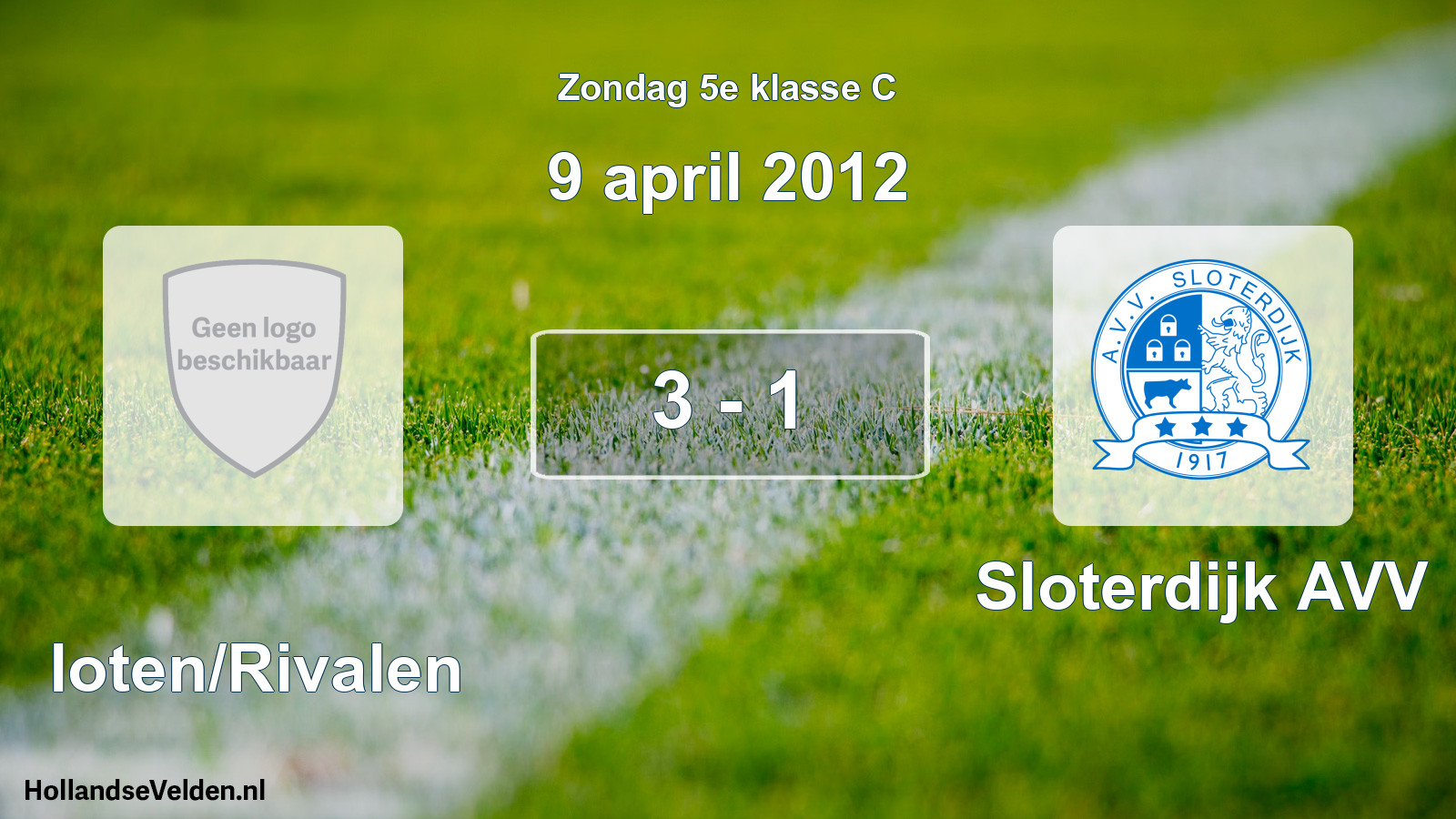 Total number of matches played: Sloten/Rivalen - Sloterdijk AVV 3 - 1 (9 April 2012)