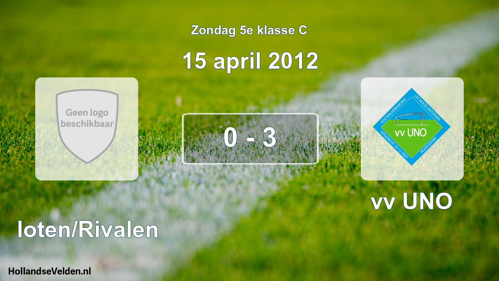 Total number of matches played: Sloten/Rivalen - vv UNO 0 - 3 (15 April 2012)