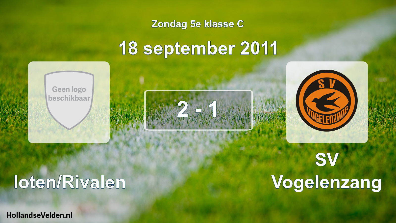 Total number of matches played: Sloten/Rivalen - SV Vogelenzang 2 - 1 (18 September 2011)
