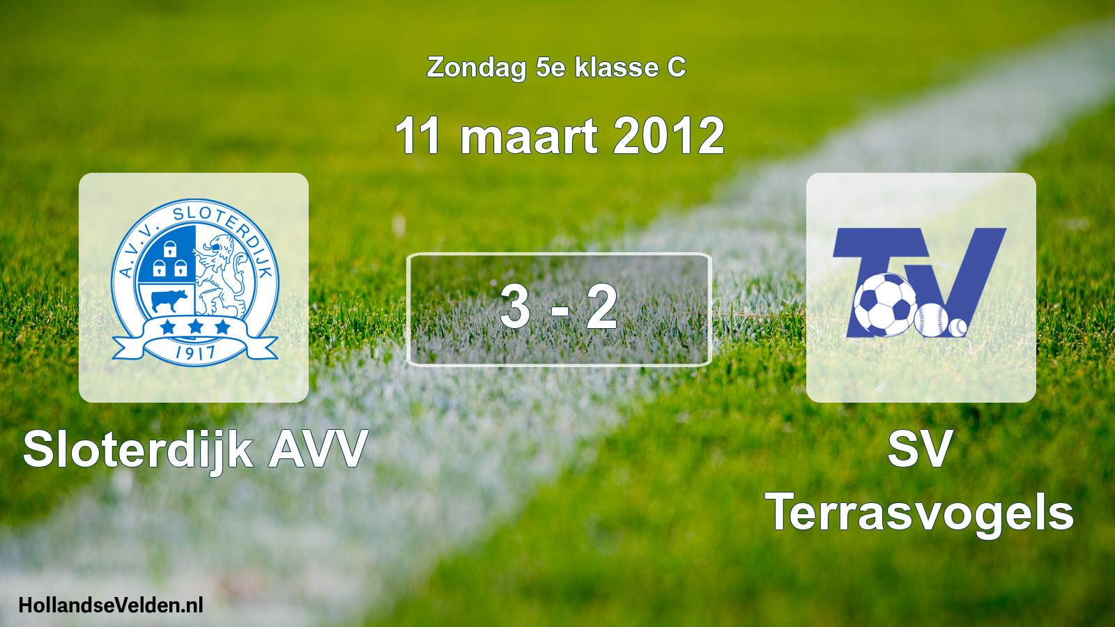 Total number of matches played: Sloterdijk AVV - SV Terrasvogels 3 - 2 (11 March 2012)