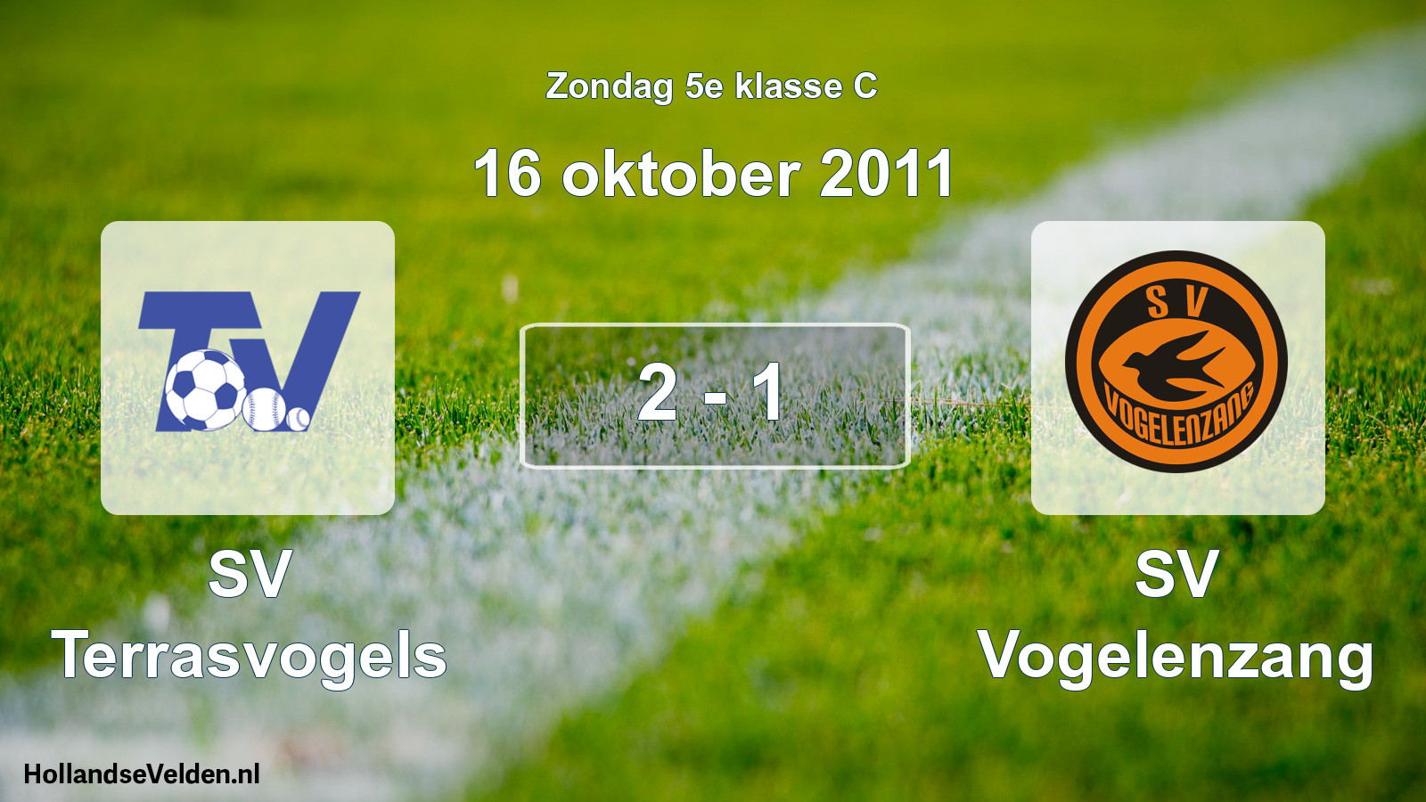 Total number of matches played: SV Terrasvogels - SV Vogelenzang 2 - 1 (16 October 2011)