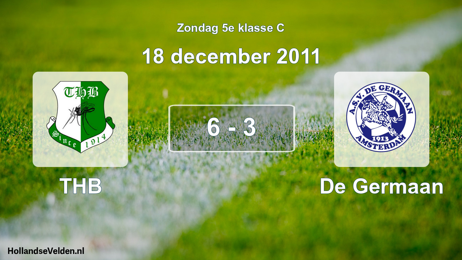 Total number of matches played: THB - De Germaan 6 - 3 (18 December 2011)
