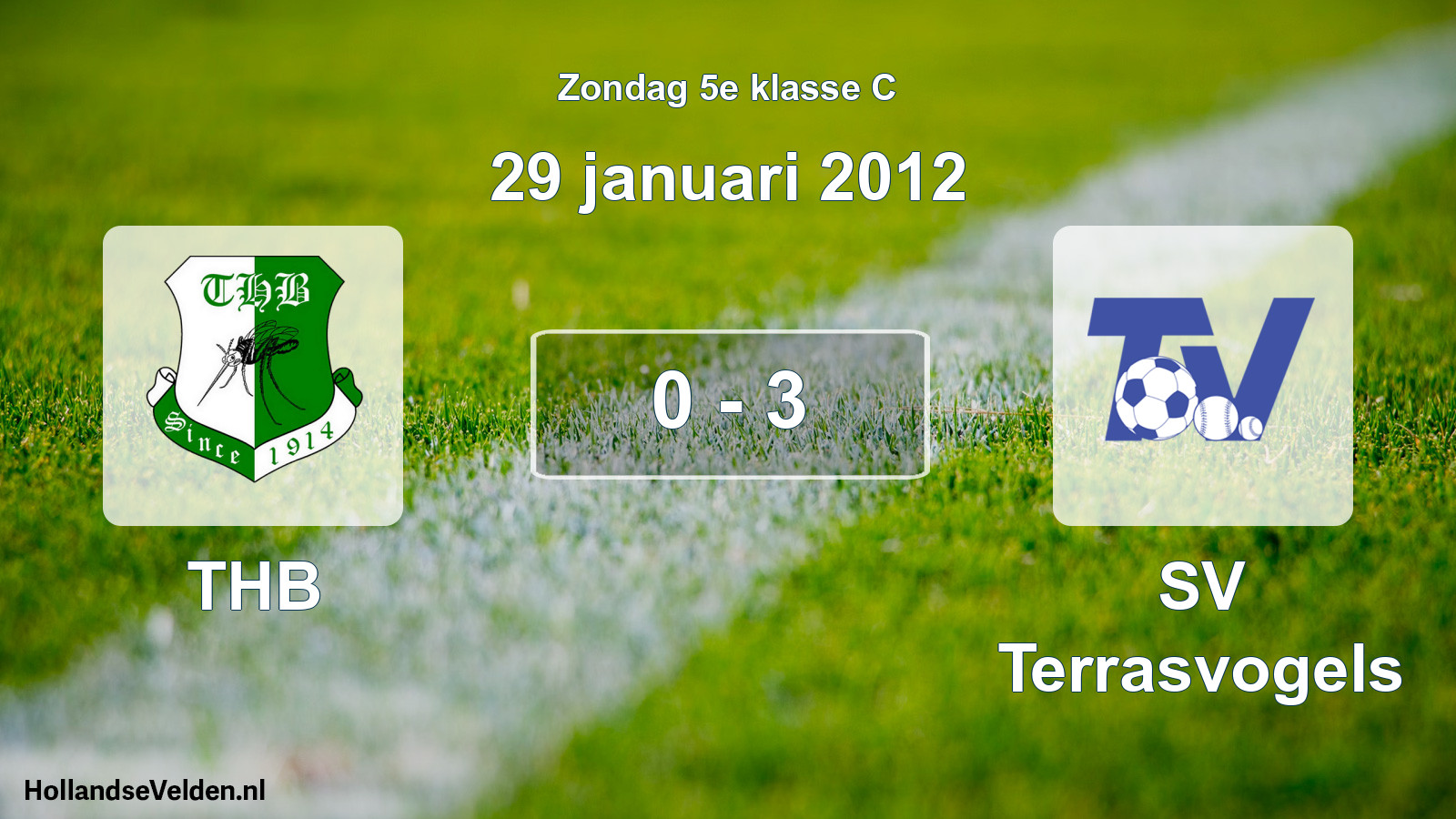 Total number of matches played: THB - SV Terrasvogels 0 - 3 (29 January 2012)