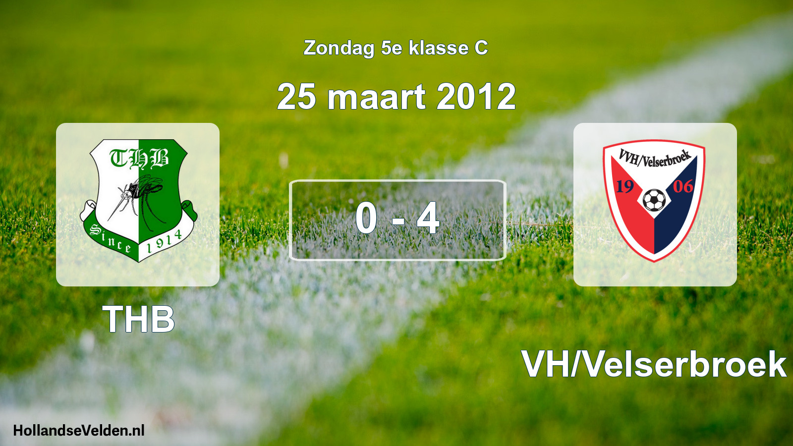 Total number of matches played: THB - VVH/Velserbroek 0 - 4 (25 March 2012)